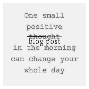 quote_positive-blogging_life-as-a-moodboard
